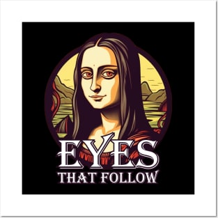 Eyes That Follow Posters and Art